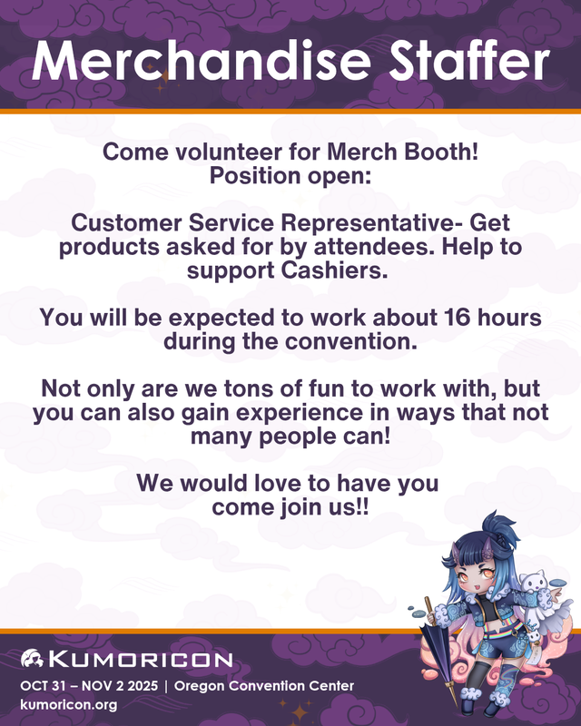 kumoricon's tweet image. Come help Kumoricon's Merchandise booth! We are looking for people to join our Customer Service team.
You can start the application process here (kumoricon.org/staff-applicat…).
For any questions, please reach out to staff.registration@kumoricon.org.
#kumoricon2025