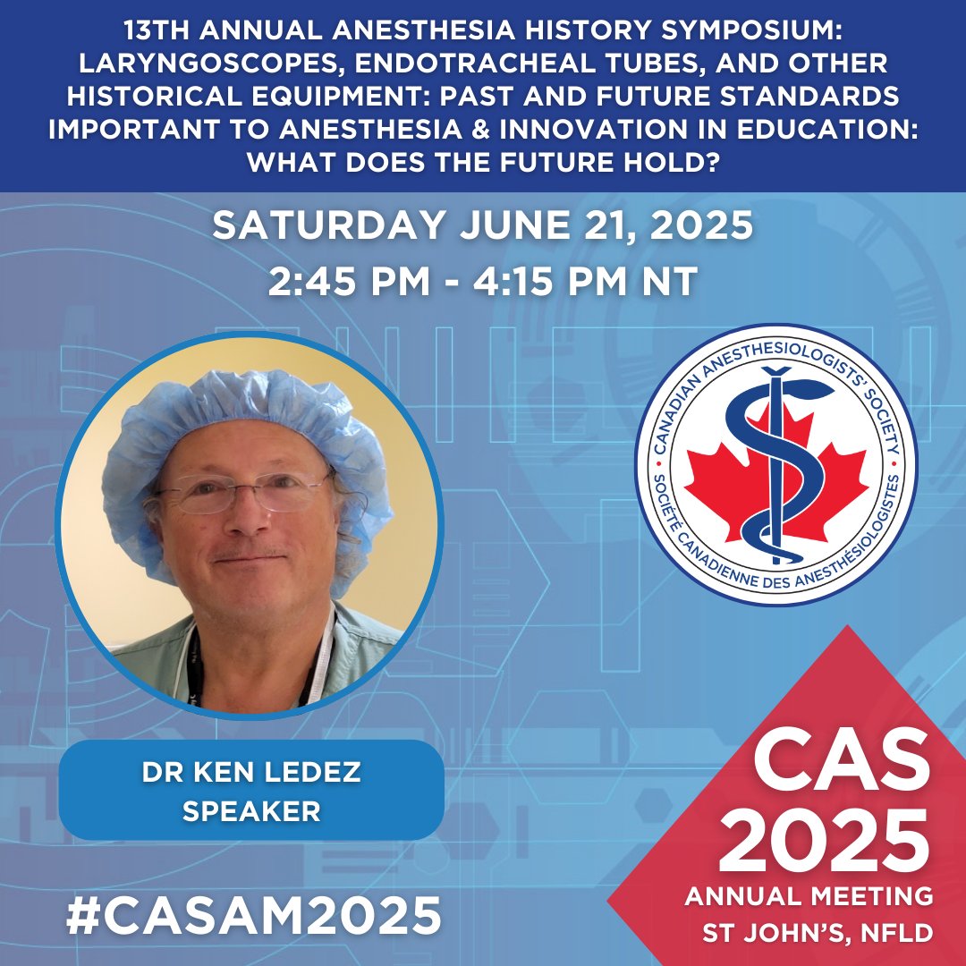 Don't miss the 13th Annual Anesthesia History Symposium: Laryngoscopes, Endotracheal Tubes, and Other Historical Equipment: Past and Future Standards Important to Anesthesia &amp; Innovation in Education: What Does the Future Hold? 

@cas_history #CASAM2025