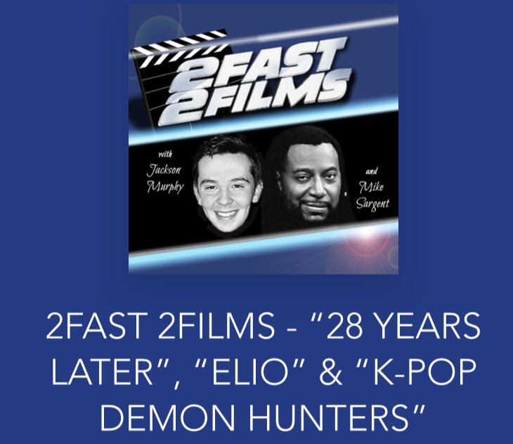 2Fast2Films's tweet image. Mike reviews #28YearsLater and he and Jackson have their thoughts on the animation duo of #Elio and #KPopDemonHunters: 2fast2films.com/podcast/episod…