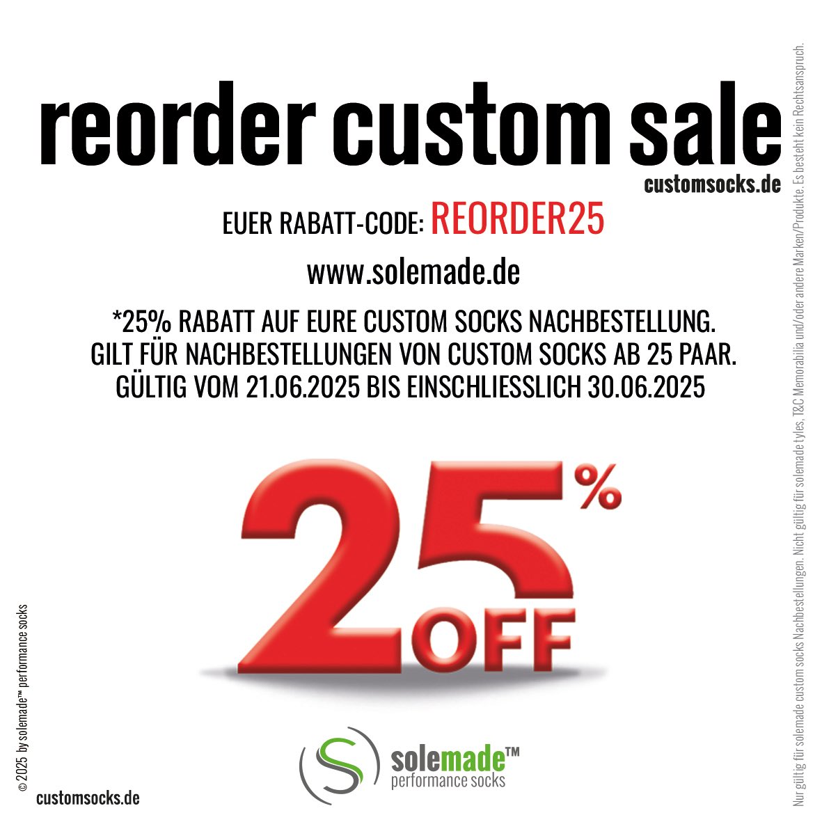 #customsocks - Ab heute und bis einschließlich 30.06.2025 erhalten alle unsere Kunden für Ihre Treu 25% Rabatt auf ihre Nachbestellung von custom socks.

Rabatt-Code:   REORDER25

- -
#solemade #customsocks #individuellesocken #vereinssocken #teamwear #teamsocks #sale #gotsocks?