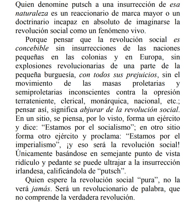 Así defendió Lenin el levantamiento nacional de Irlanda (el alzamiento de Pascua de 1916). Las guerras nacionales justas son defendidas por los comunistas.