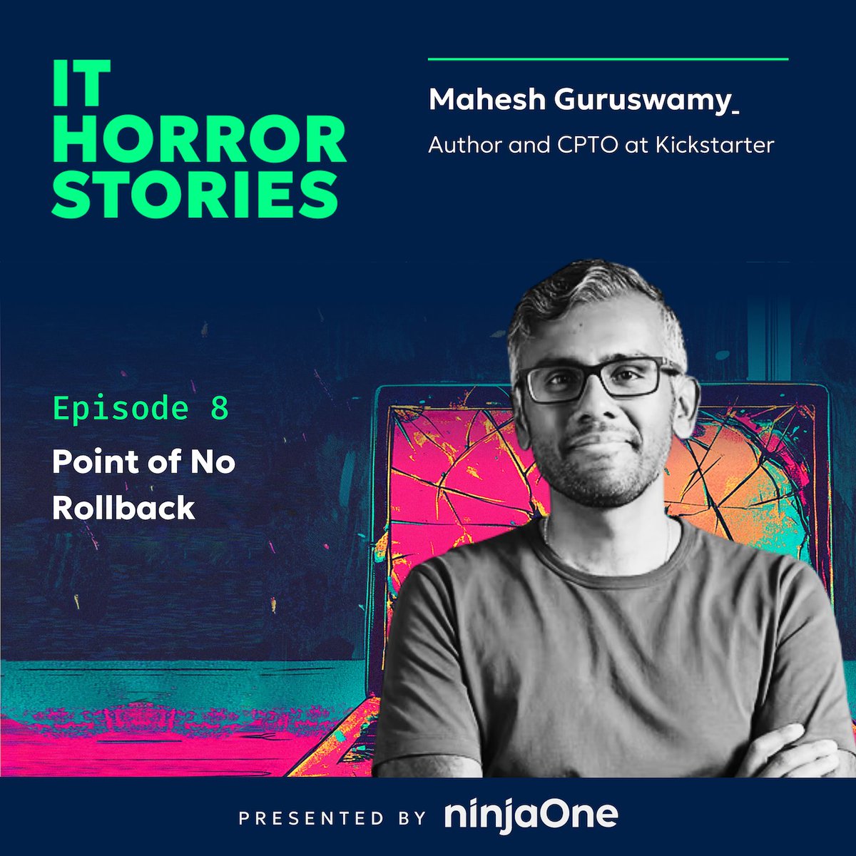 🚨 Cloud migration gone wrong.
⛔ No rollback.
😬 No good options.

In #ITHorrorStories, Kickstarter’s CPTO Mahesh Guruswamy shares how he kept his cool when production went down. see.ninjaone.com/uitsl