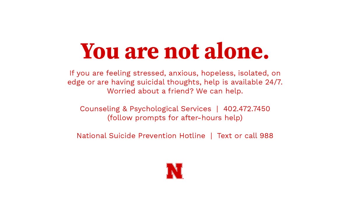 You are not alone. ❤️ Text or call 988. #UNL