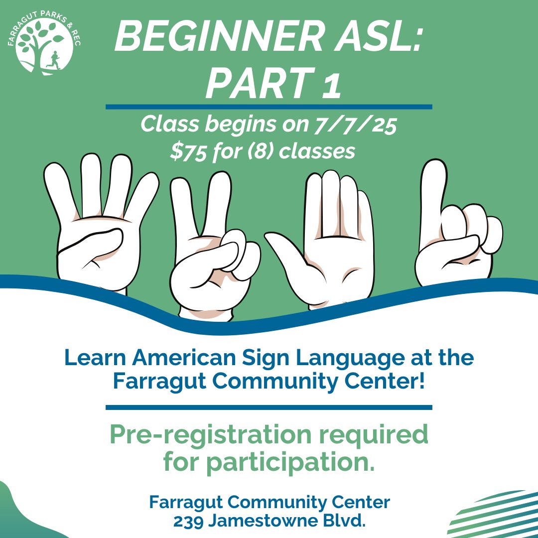 FarragutParks's tweet photo. Interested in learning American Sign Language? Now’s your chance!

This 8-class series is perfect for anyone wanting to build a strong foundation in ASL.

Begins 7/7/25
$75 for all 8 classes
Farragut Community Center
Register here: https://t.co/7VWSDZDdyT https://t.co/gnQrMZYhQ6