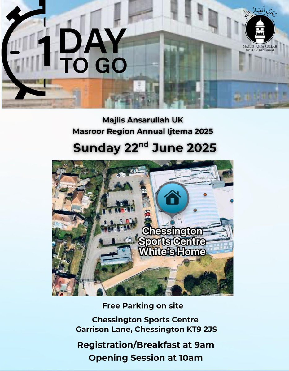 🌟 Just 1 day to go!
Join us for the Majlis Ansarullah UK – Masroor Region Ijtema 2025
🗓 Sunday 22nd June
📍 Chessington Sports Centre, KT9 2JS
🕘 Breakfast/Registration from 9am
🎤 Opening session at 10am
✅ Free parking on site
Let’s unite for a day of faith &amp; brotherhood.