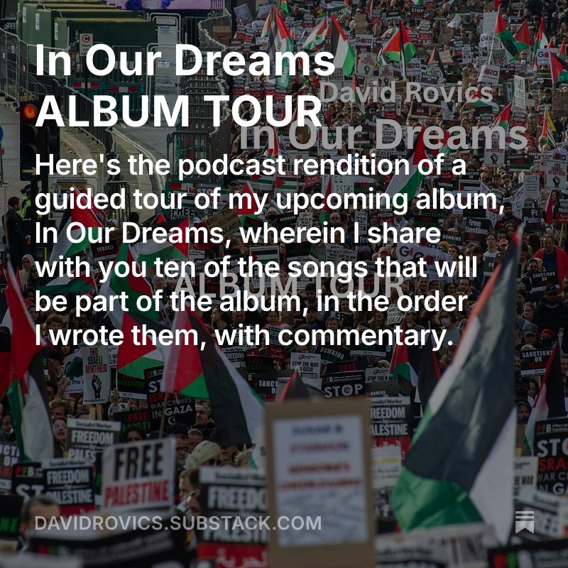 Here's the album tour of my upcoming album, In Our Dreams, that I livestreamed yesterday -- many of the songs from the album, interspersed with commentary.
davidrovics.substack.com/p/in-our-dream…