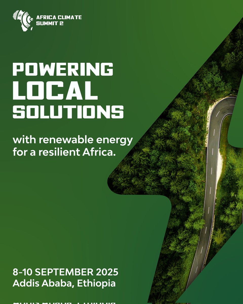Get ready for #AfricaClimateSummit2! 
Join us in Addis Ababa, #Ethiopia 🇪🇹 from 8-10 September 2025 to explore "POWERING LOCAL SOLUTIONS with renewable energy for a resilient Africa." 

Let's build a sustainable future together! 

#ACS2 #ClimateAction 
#GreenAfrica #Ethiopia