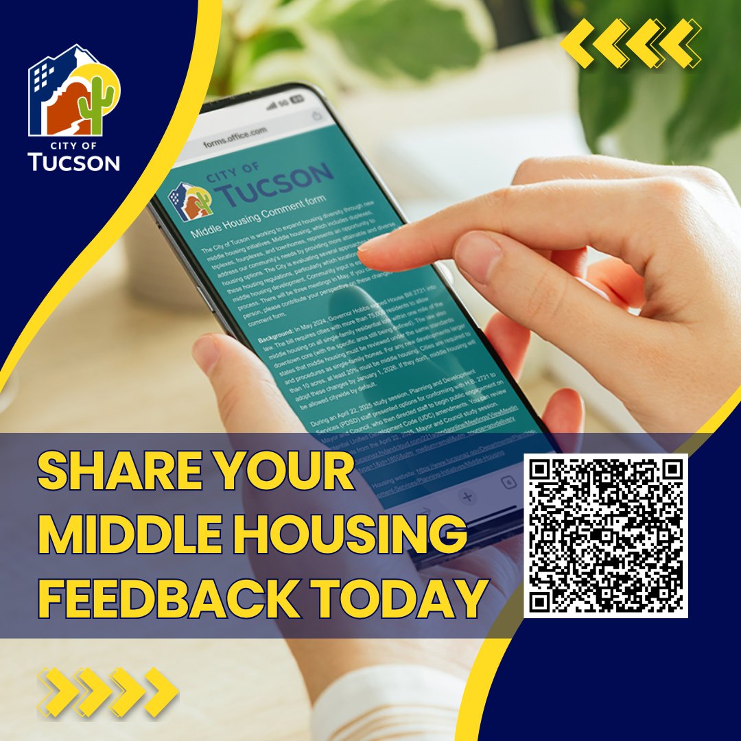 Middle Housing feedback at your fingertips. Share your thoughts on duplexes, triplexes, fourplexes, and townhomes right from your phone. With Tucson needing 35,000 new housing units by 2033, your input is essential.

Form open until June 30th: tucsonpdsd.info/MiddleHousingF…