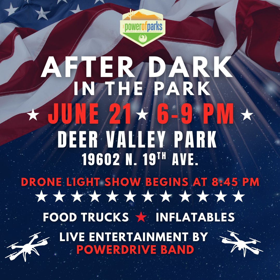 Phoenix Parks and Recreation (@phoenixparks) on Twitter photo Join us this Saturday, June 21st, for After Dark in the Park, featuring <a href="/CityofPhoenixAZ/">City of Phoenix, AZ</a>'s first-ever drone light show. 🎉 This is a FREE, family-friendly event with inflatables, food vendors & live entertainment! We hope to see you there!
📍 Deer Valley Park: 19602 N. 19th Ave Join us this Saturday, June 21st, for After Dark in the Park, featuring <a href="/CityofPhoenixAZ/">City of Phoenix, AZ</a>'s first-ever drone light show. 🎉 This is a FREE, family-friendly event with inflatables, food vendors & live entertainment! We hope to see you there!
📍 Deer Valley Park: 19602 N. 19th Ave