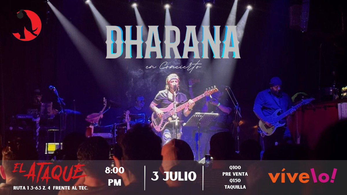 DHÁRANA en Concierto/ Jueves 3 de Julio en ElAtaque z4.(frente al Tec) Entradas en <a href="/vivelo_online/">Vívelo Online</a>