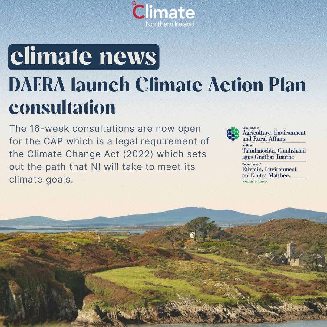 ClimateNI's tweet image. 📢The Department for Agriculture, Environment, and Rural Affairs (DAERA) have launched a 16-week consultation on their draft Climate Action Plan, which is a legal requirement of the Climate Change Act (2022). 

👏Minister Muir emphasised that “This isn’t just a plan. It’s a…