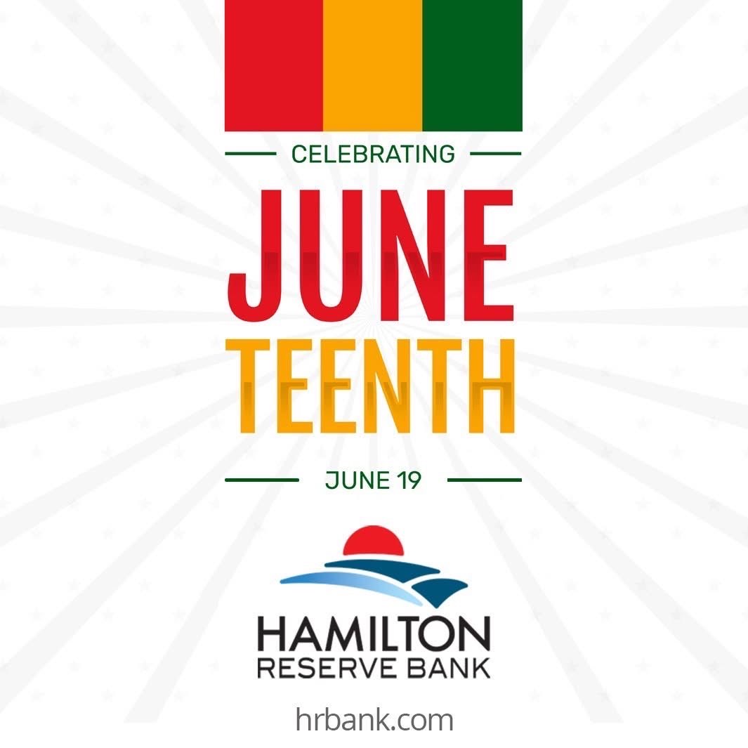 Hamilton Reserve Bank honors Juneteenth—a day of reflection, resilience, and progress. The Bank is open today, please contact your Relationship Manager with any questions or banking needs. hrbank.com