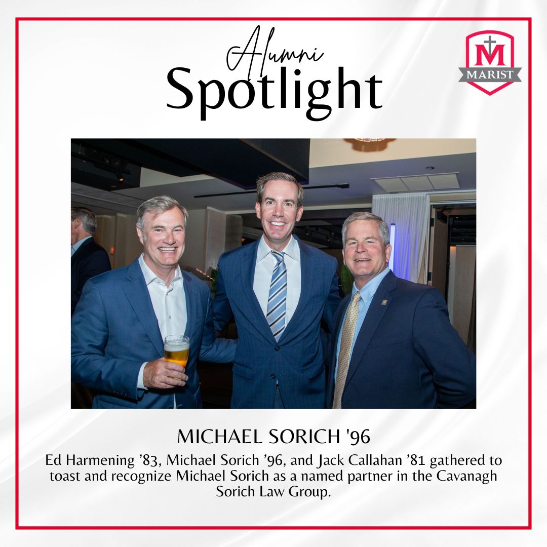 Ed Harmening ’83, Michael Sorich ’96, and Jack Callahan ’81 gathered to toast the firm’s updated name, recognizing partner Sorich, who is hosting the upcoming Marist Law Association networking social: Thurs, June 26 |  5–7 PM |  161 N. Clark St. RSVP: marist.net/alumni/law-ass…