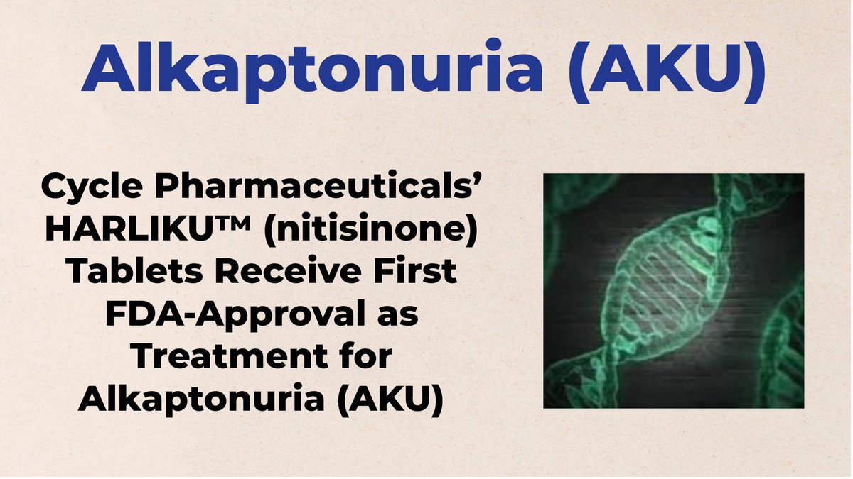 Cycle Pharmaceuticals’ HARLIKU™ (nitisinone) Tablets Receive First FDA-Approval as Treatment for Alkaptonuria (AKU) - For More Information Visit  shorturl.at/DuhIg  <a href="/CyclePharma/">Cycle Pharmaceuticals</a>  #Alkaptonuria  #FDA  #AKU