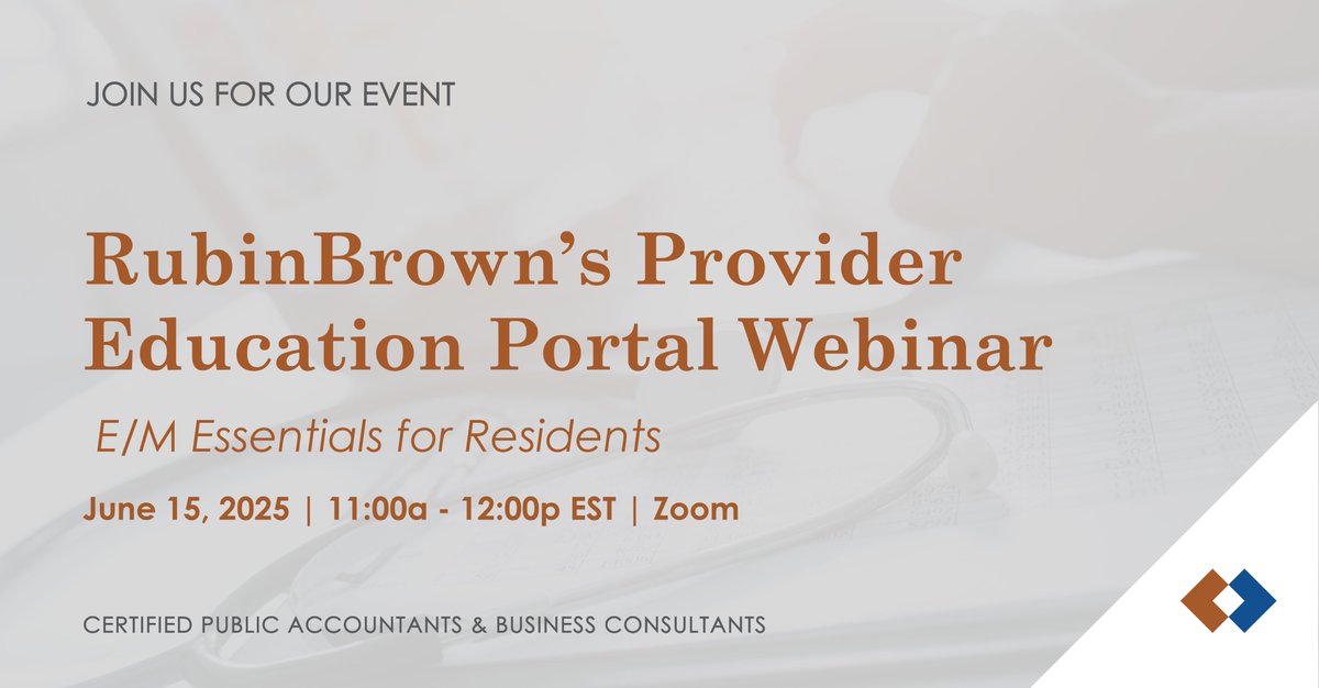 Join RubinBrown's Healthcare Consulting team on Tuesday, July 15th, for our latest Provider Education Portal webinar: "Charting a Better Future: Empowering Residents with E/M Essentials."

Register now at: lnkd.in/gp8m5JfS