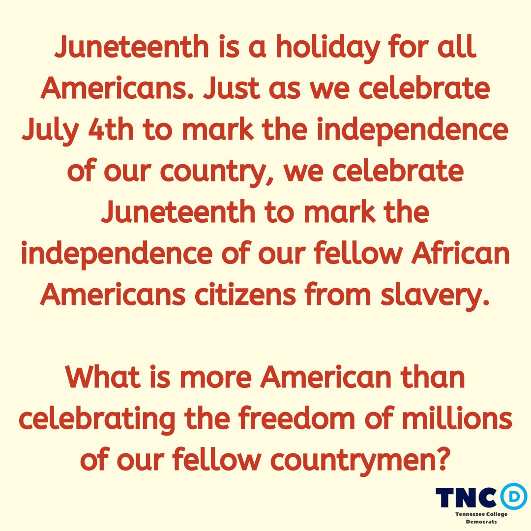 TNCollegeDems's tweet photo. Happy #Juneteenth! This is an All-American holiday that everyone should celebrate! While the long process to abolishing slavery took many steps, we choose today to signify its overall end. What is more American than celebrating the freedom of millions of African Americans? 🇺🇸 https://t.co/84AbZU4YAc