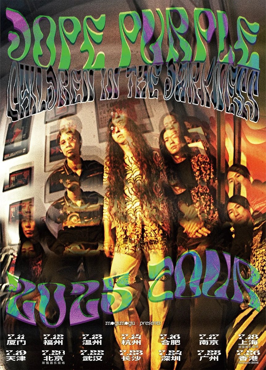 Dope Purple 2025 Tour
7.11 周五 厦门
7.12 周六 福州
7.13 周日 温州
7.14 周一 杭州
7.16 周三 合肥
7.17 周四 南京
7.19 周六 天津
7.22 周二 武汉
7.23 周三 长沙
7.24 周四 深圳
7.25 周五 广州
7.18 周五 上海
7.20 周日 北京
7.26 周六 香港
#dopepurple 
#mogulabel 
#阿佐ヶ谷mogumogu