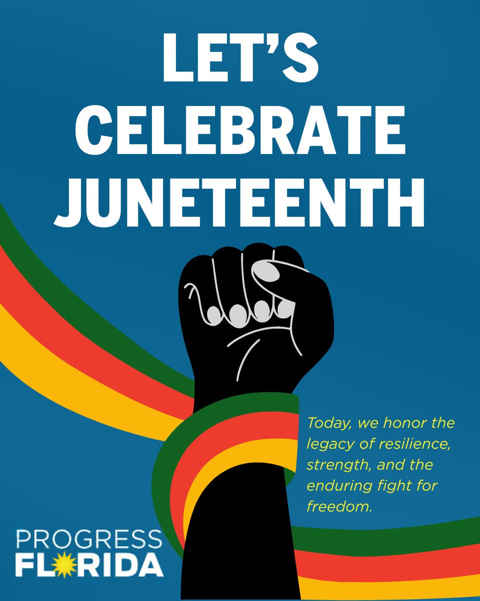 Juneteenth reminds us of the power of community, resistance, and progress. We’re proud to stand with Floridians working for a more free and just future. #Juneteenth #ProgressFlorida