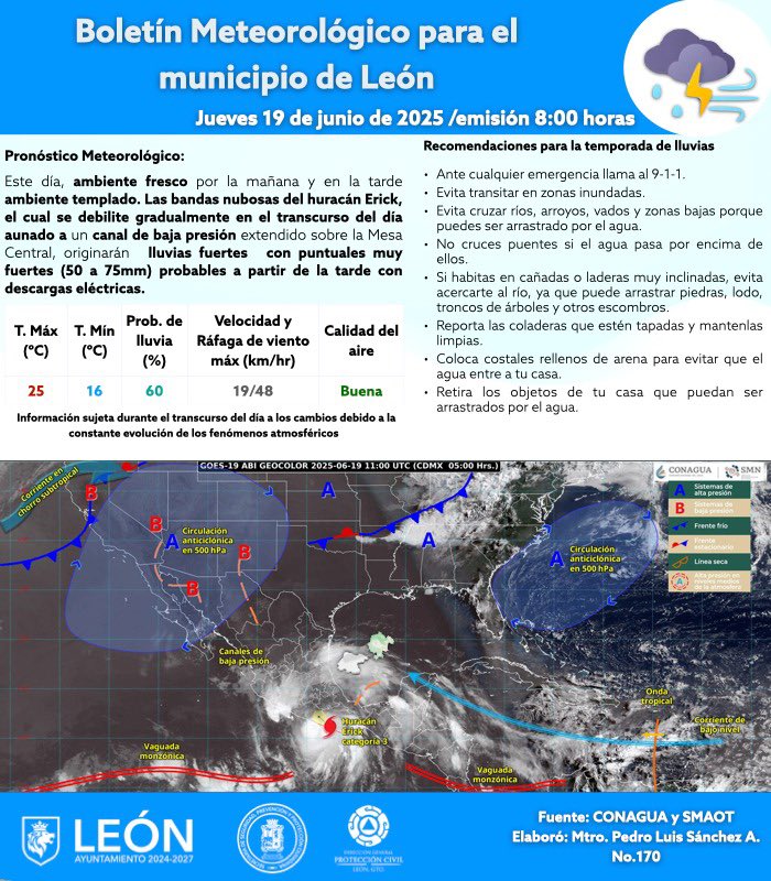 🌤️ Pronóstico del clima en León – 19 de junio del 2025
🔹 Temperatura: Entre 16°C y 25°C
🔹 Lluvias: 60%

📌 Recomendaciones de la SSPPCL:
🌞 Protégete del sol.
☔ Ante la lluvia: lleva impermeable o paraguas.

🩵 Canal de WhatsApp de la SSPPCL:
whatsapp.com/channel/0029Va…