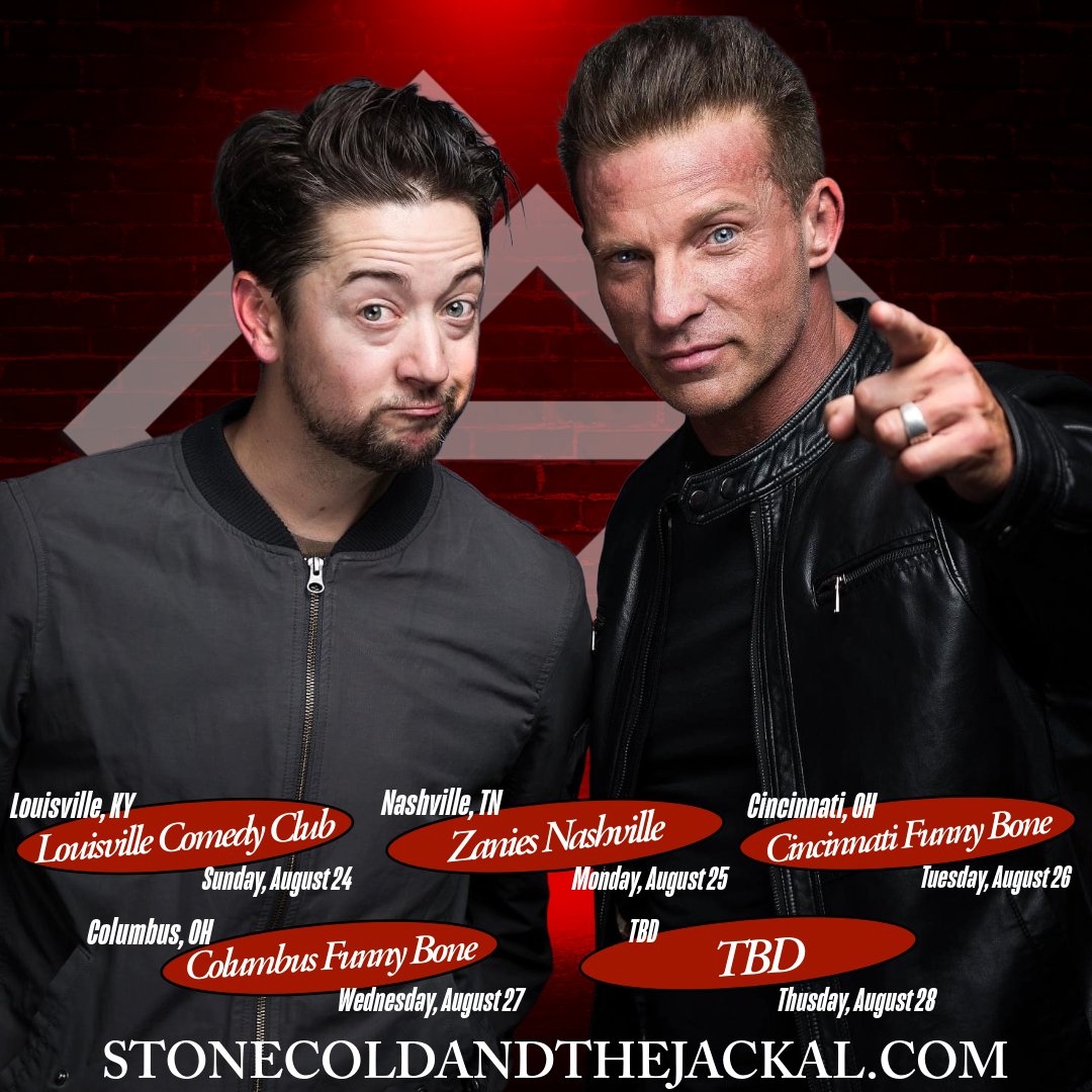 New Tour dates for August!!! 
The funniest guys on soaps head to Louisville, Nashville, Cincy, and Columbus!!!!🔥🔥🔥

August 24-27 are now on sale!!!
Check out all your dates at: 
StoneColdandtheJackal.com 🤣🤣🤣🤣🤣