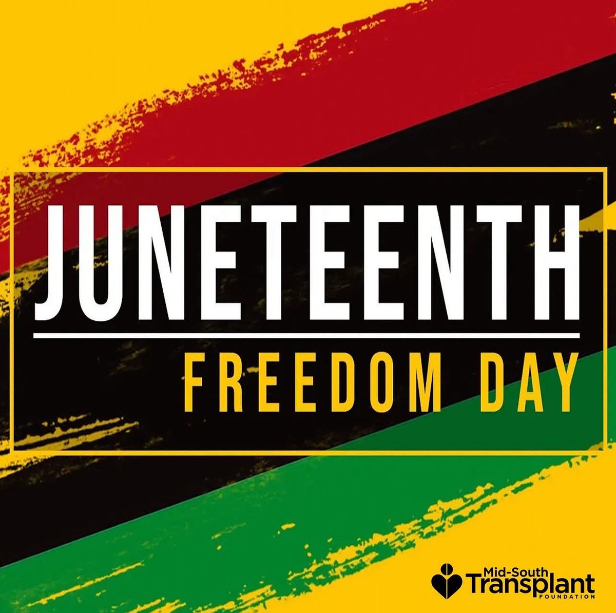 Happy Juneteenth from all of us here at Mid-South Transplant Foundation.