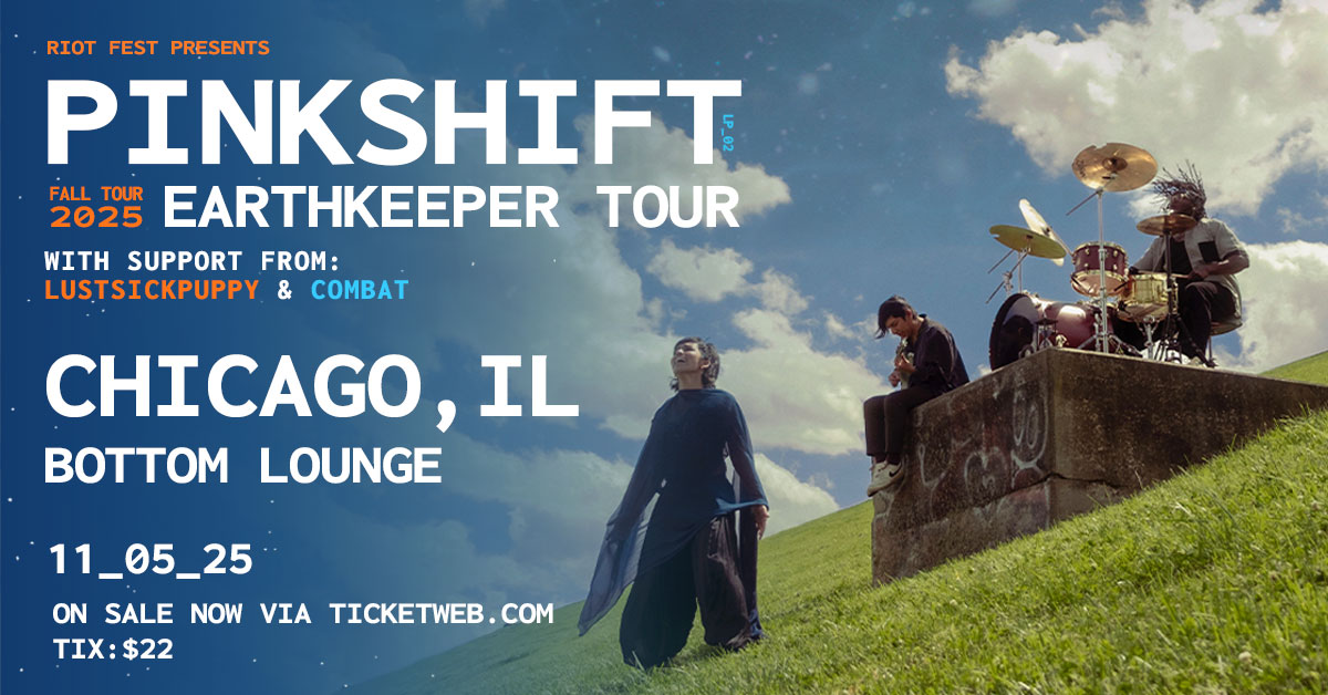 Riot Fest (@riotfest) on Twitter photo ON SALE NOW! 🌎 <a href="/pinkshiftmd/">pinkshift</a> THE EARTHKEEPER TOUR with <a href="/lustsickpupppy/">LustSickPuppy</a> and <a href="/combatbaltimore/">Combat from Baltimore</a> on November 5 at <a href="/thebottomlounge/">Bottom Lounge</a> -> bit.ly/BL-PINKSHIFT ON SALE NOW! 🌎 <a href="/pinkshiftmd/">pinkshift</a> THE EARTHKEEPER TOUR with <a href="/lustsickpupppy/">LustSickPuppy</a> and <a href="/combatbaltimore/">Combat from Baltimore</a> on November 5 at <a href="/thebottomlounge/">Bottom Lounge</a> -> bit.ly/BL-PINKSHIFT