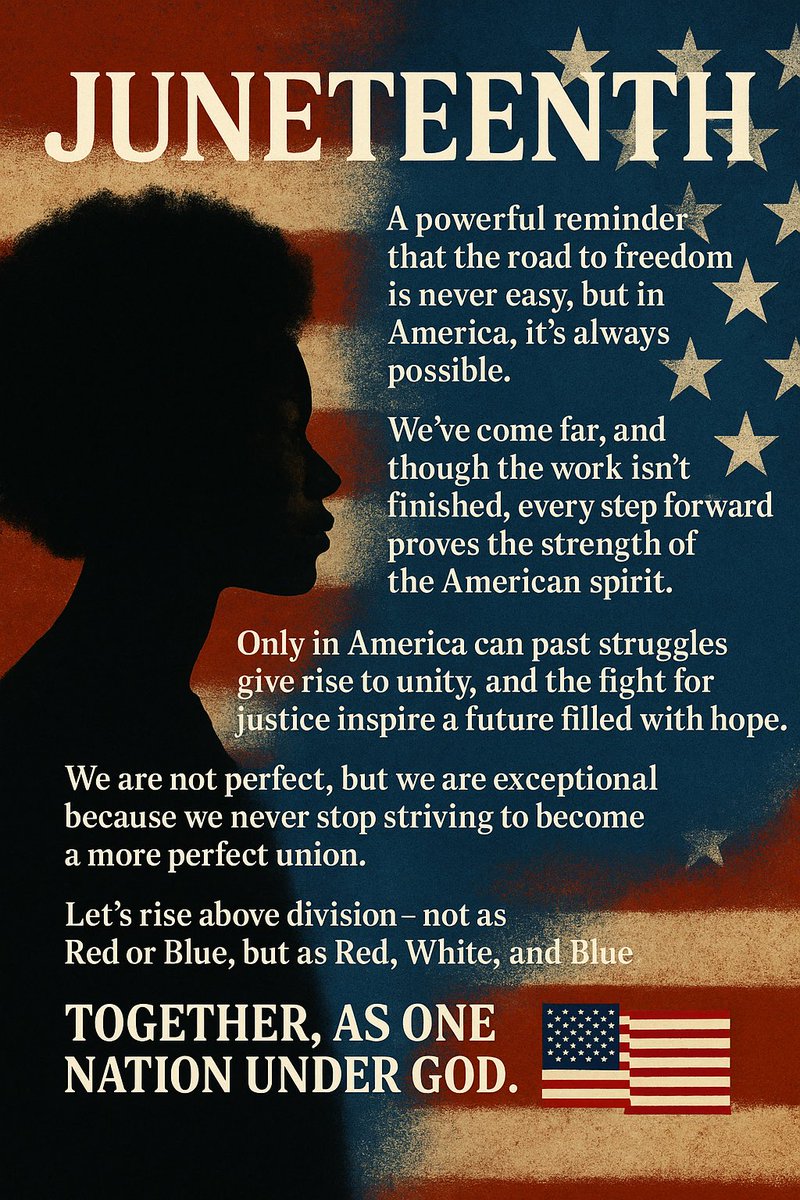 Juneteenth reminds us: Freedom isn’t easy, but in America, it’s always possible.

We rise not as Red or Blue, but as Red, White &amp; Blue.

Together, as one nation under God. 🇺🇸 #Juneteenth #USA #FaithAndFreedom