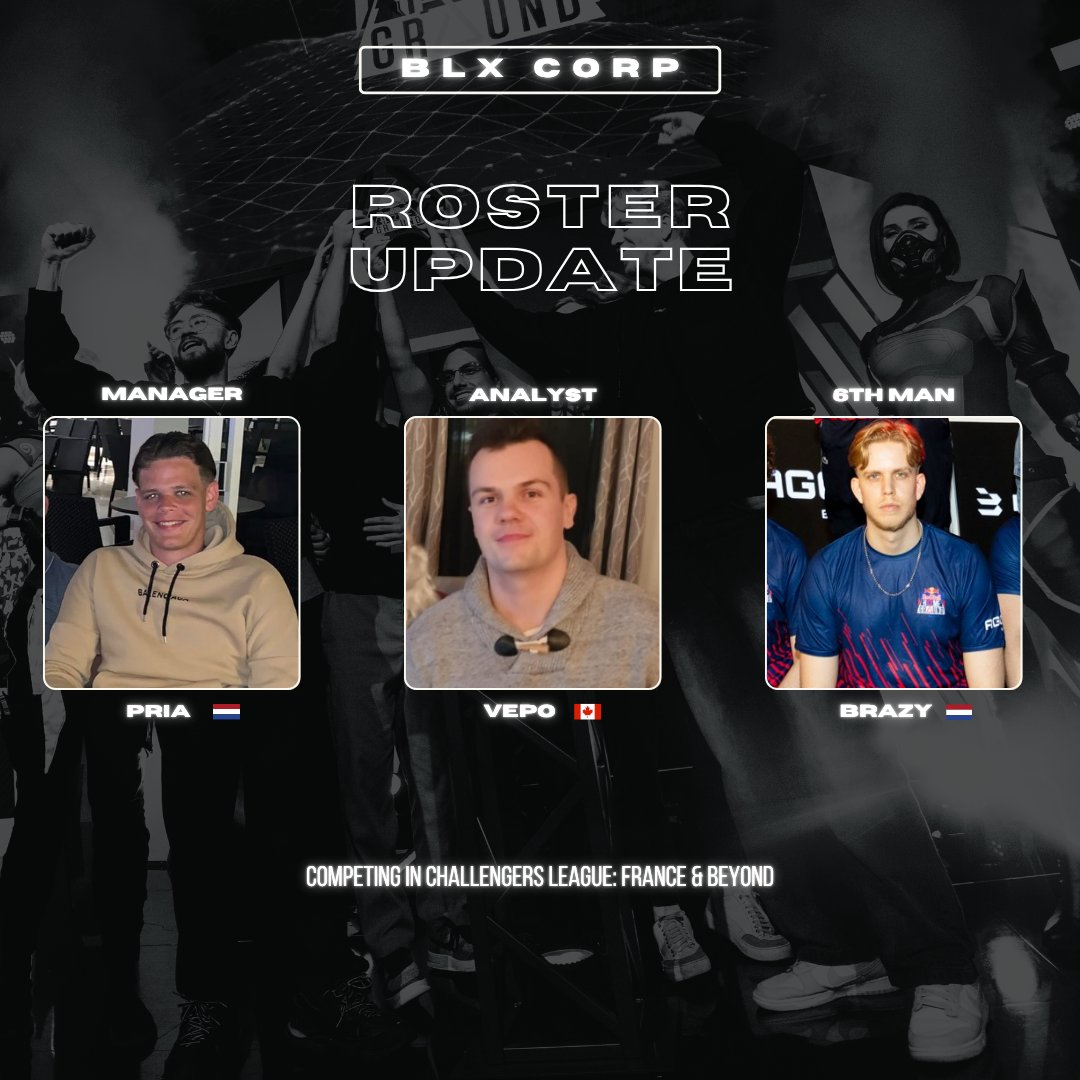 We’re proud to share the final additions to complete BLX CORP:

🇳🇱 Manager: <a href="/SikoPria/">Siko Pria</a>
🇨🇦 Analyst: <a href="/ItsVepo/">Vepo</a>
🇳🇱 6th Man: <a href="/brazyVLR/">brazy</a>

A structure with colleagues from different corners of the scene, adding more value, efficiency and synergy, let's do it. #BLXCORP