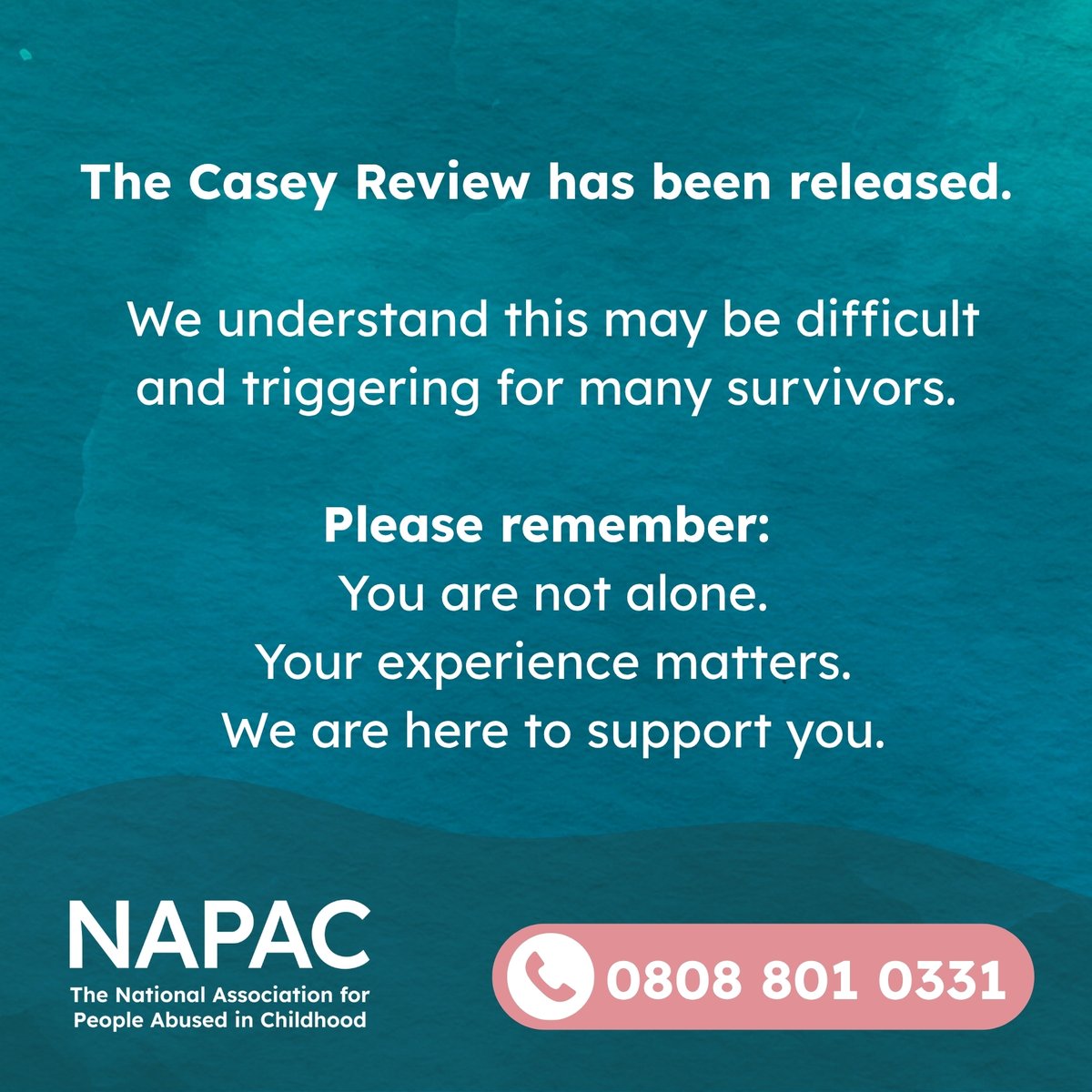NAPAC's tweet image. The publication of the Casey Review into grooming gangs may be triggering for many survivors. Please remember, your feelings are valid, and your safety and well-being are paramount.

If you are affected by the content of the report or need someone to talk to, please reach out.