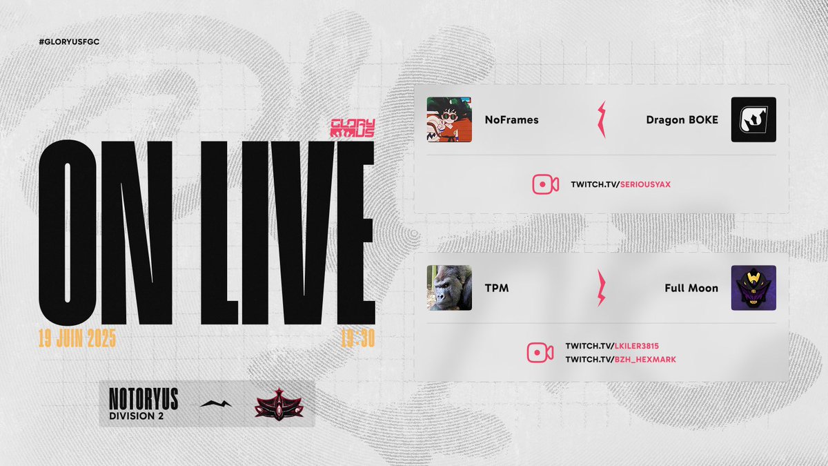 Derniers match de la semaine 2 pour la division NOTORYUS ! 🔥

⚔️ NoFrames 🆚 Dragon BOKE
Double dose pour eux cette semaine : ils rattrapent leur match de la semaine dernière suite à une panne de serveur. 😎
🎙️ twitch.tv/seriousyax
⏰ 19h30

⚔️ TPM 🆚 Full Moon
⏰ 20h
🎙️