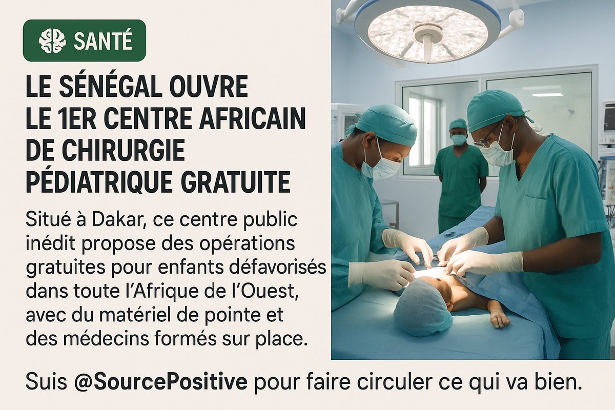 SourcePositive's tweet photo. 🧠SANTÉ | Le Sénégal ouvre le 1er centre africain de chirurgie pédiatrique gratuite.
#Santé #ChirurgiePédiatrique #AccèsAuxSoins #Afrique #APduJour https://t.co/pNNSAblFuq