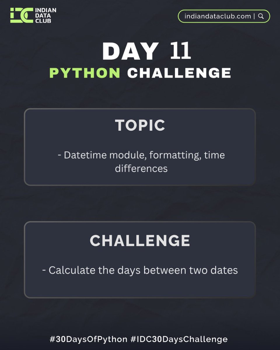 DARSHIL_Analyst's tweet image. #Day11 of #30DaysPythonChallenge 🐍 of
Today I explored the datetime module crucial in #DataScience for analyzing time-based trends.
✔️ Learned about attributes vs methods
✔️ Used strftime() for formatting
✔️ Calculated date differences
Challenge: Days between 2 dates