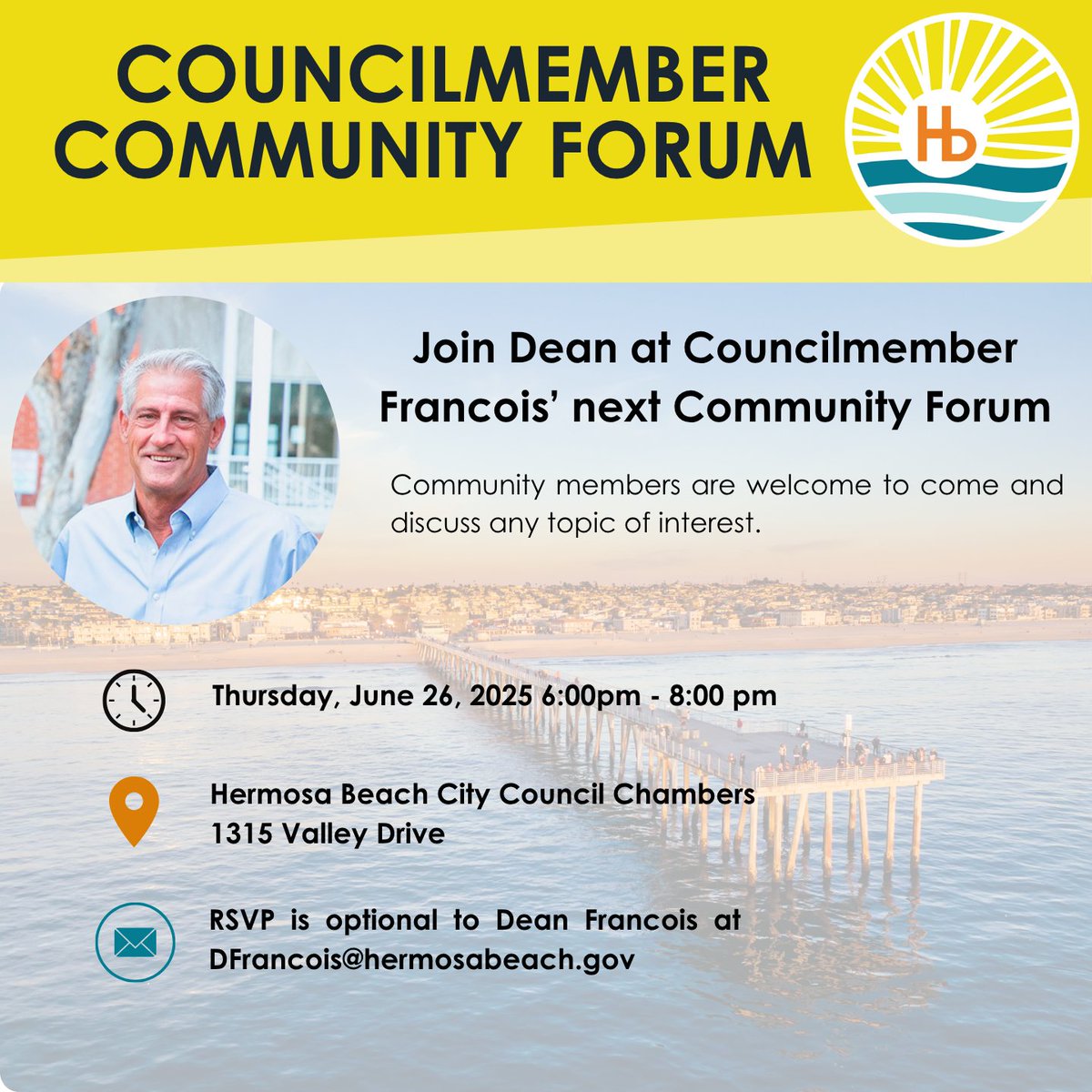 📢 Join Dean for Councilmember Francois' Community Forum June 26 from 6-8pm in the City Council Chambers.