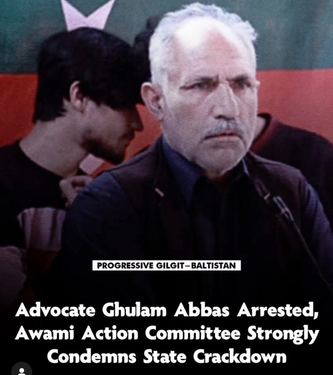 AzurJamshed's tweet photo. The world is watching the middle east and the dictator of pakistan Asim munir is in the US symbolizing his support for Israel and united States' aggression towards the great country of Iran. 

But in Gilgit Baltistan, dozens of peaceful activists have been arrested under bogus charges. They're being physically and mentally torutures in the most inhumane ways possible. Advocate Ghulam Abbas, an elderly activist has also been arrested today. He has done no crime. None. His arrested is state of Pakistan's outright thuggery in disputed Gilgit Baltistan region. We anticipate more arrests in the near  future and appeal from the world community to intervene. Not only  is justice delayed is justice denied, but injustice anywhere is injustice against the human kind. Prosecution of peaceful human rights activists in Gilgit Baltistan and world over must stop! Do your part, fellow humans. Do your part.