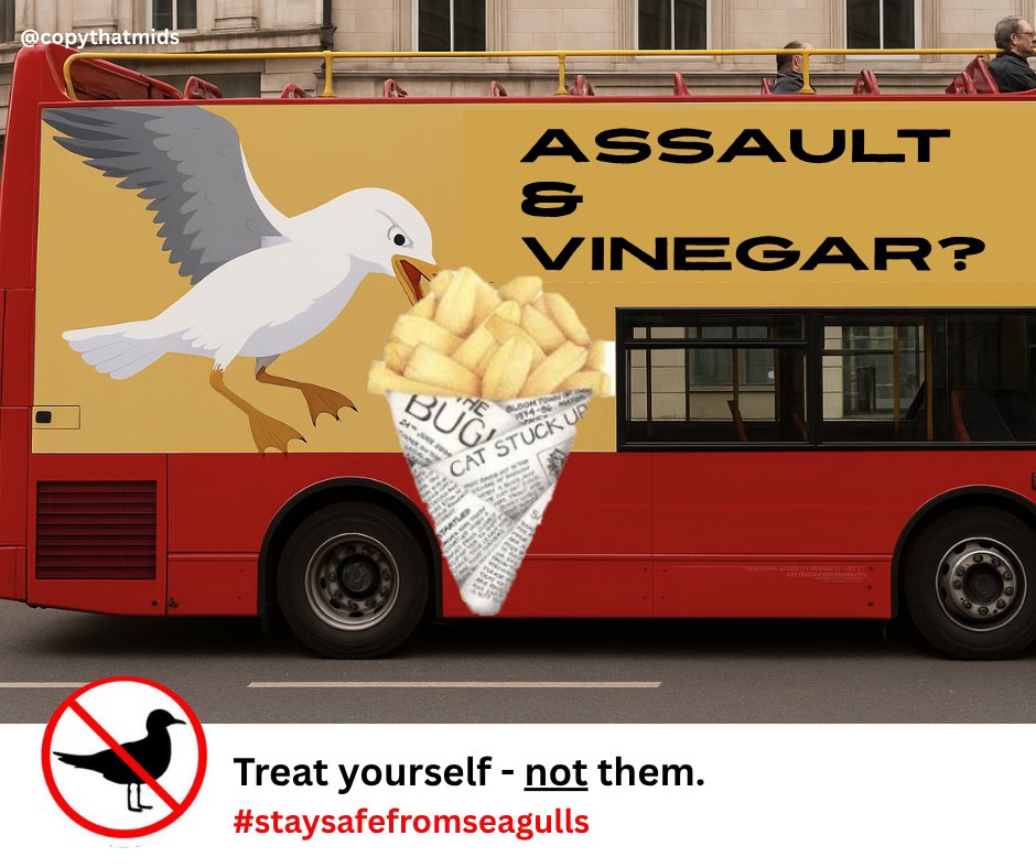 heather | copythat!midlandsltd. (@copythatmids) on Twitter photo v2s, now I am out of my workshop :)
One Minute Brief of the Day: Create a standout, shareable public awareness campaign that warns the public about the risk of seagull attacks — in a fun, visual, and uniquely British way.
@oneminutebriefs <a href="/famouscampaigns/">Famous Campaigns</a>
#StaySafeFromSeagulls v2s, now I am out of my workshop :)
One Minute Brief of the Day: Create a standout, shareable public awareness campaign that warns the public about the risk of seagull attacks — in a fun, visual, and uniquely British way.
@oneminutebriefs <a href="/famouscampaigns/">Famous Campaigns</a>
#StaySafeFromSeagulls