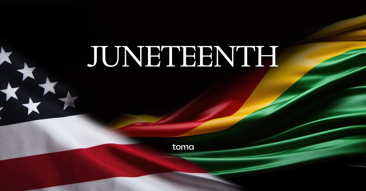 Today, we honor Juneteenth as a powerful reminder of the journey toward true freedom and equality.

At Toma, we’re committed to building technology and workplaces that advance progress of all kinds. That means creating space for reflection, conversation, and action every day.