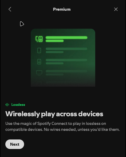 spicetifyapp's tweet photo. Spotify 1.2.66 mentions lossless in more parts of UI 👇
#NewSpotify #SpotifyLossless #Spotify

Lossless (pigeon) is mentioned in "Connect to the device" sidebar & under the artist in NPB (Now Playing Bar)
Lossless will be available up to 24-bit/44.1KHz (FLAC + Widevine).
Lossless will be available on Spotify Connect & Web Player (per code I have seen)

Streaming & Downloads will have Lossless available as an new option.

Spotify also changed onboarding a lot of times since I first time covered it. 

More images will be available in the replies.

All of this was possible to find thanks to ability to override Product State in spicetify :)