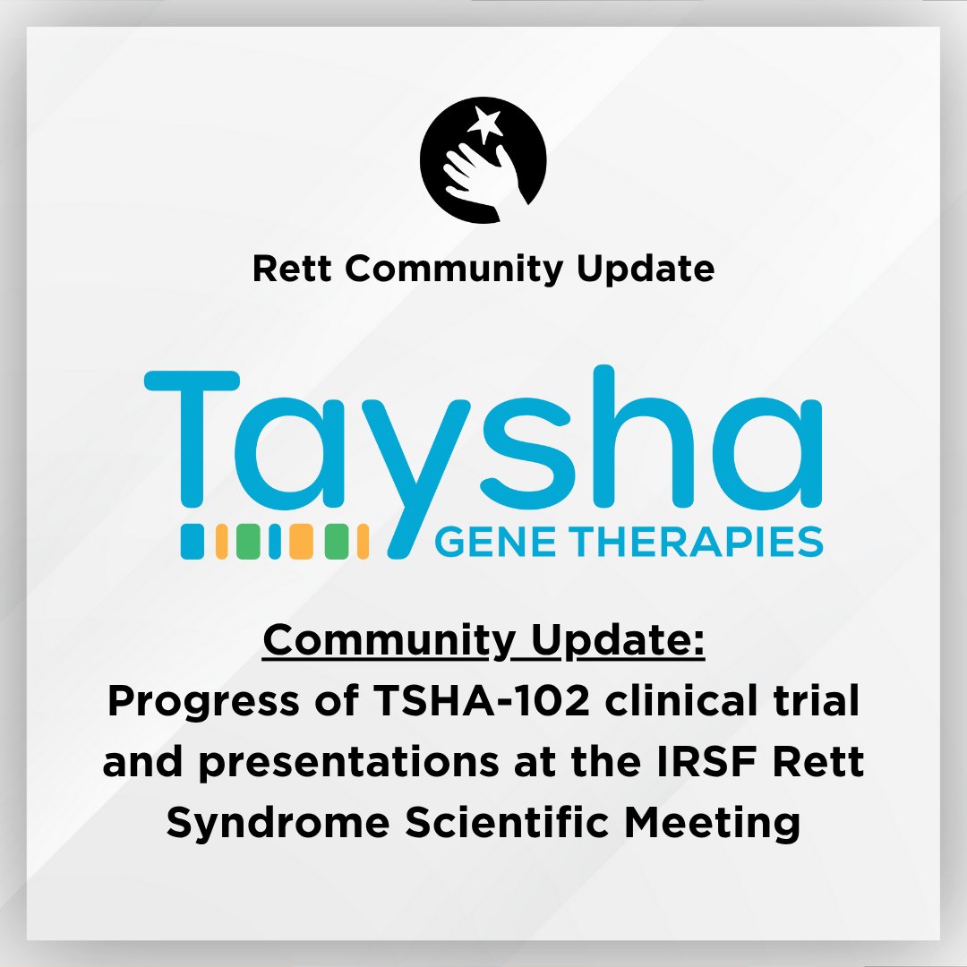 International Rett Syndrome Foundation (@rettsyndrome) on Twitter photo In a letter to the Rett syndrome community today, <a href="/TayshaGTx/">Taysha Gene Therapies</a> provided updates on its clinical trial of investigational gene therapy TSHA-102 shared last week at IRSF's Rett Syndrome Scientific Meeting and more. Read the full letter here: tayshagtx.com/wp-content/upl… In a letter to the Rett syndrome community today, <a href="/TayshaGTx/">Taysha Gene Therapies</a> provided updates on its clinical trial of investigational gene therapy TSHA-102 shared last week at IRSF's Rett Syndrome Scientific Meeting and more. Read the full letter here: tayshagtx.com/wp-content/upl…