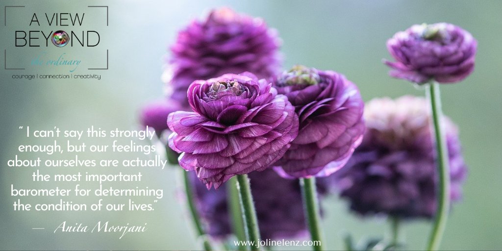Happy Thursday!   
 "I can't say this strongly enough, but our feelings about ourselves are actually the most important barometer for determining the condition of our lives." —Anita Moorjani