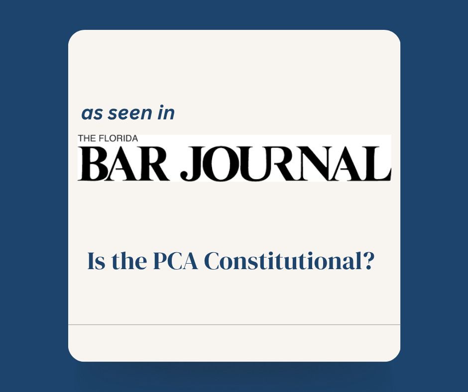 From The Florida Bar Journal, Is the PCA Constitutional?
floridabar.org/the-florida-ba…