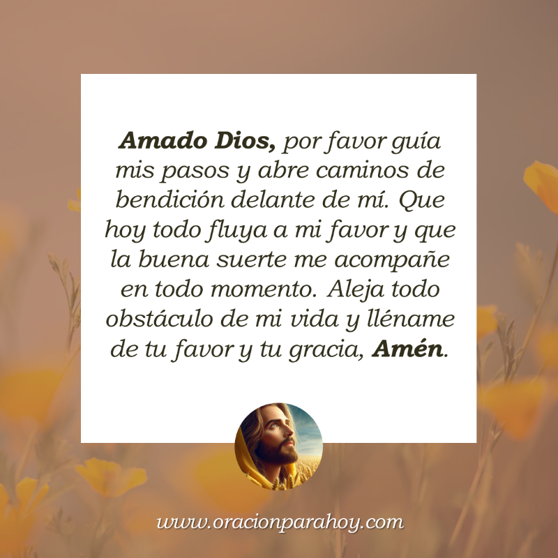 OracionParaHoy's tweet photo. ORACIÓN MILAGROSA PARA TENER MUY BUENA SUERTE: Señor, te pido que me acompañes en cada paso que dé. Por favor derrama sobre mí tu bendición y permite que la buena fortuna, la paz y la abundancia me sigan donde quiera que yo vaya.

Haz esta oración en: https://t.co/cY0lqtqRzW ✨