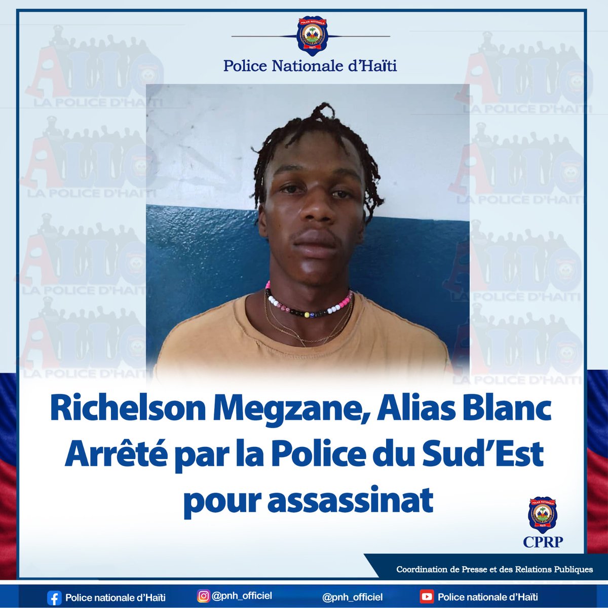 Richelson Megzane, alias Blanc, a été arrêté par la Police du Sud’Est, le 18 juin 2025, pour assassinat. Né le 4 octobre 2004, à Bois de gauche, 7e section communale de Bainet, il était activement recherché par la Police, après avoir décapité un homme à l’aide d’une machette.