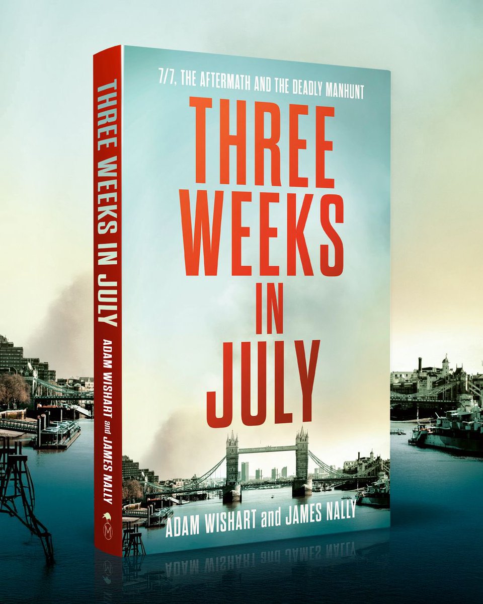 Three Weeks in July by Adam Wishart &amp; Jim Nally is out today.

“I have no hesitation in recommending this strong account of a frantic few weeks of terror in London.” Excellent review by John Sturgis in <a href="/TheCriticMag/">The Critic</a> 

thecritic.co.uk/panic-on-the-s…