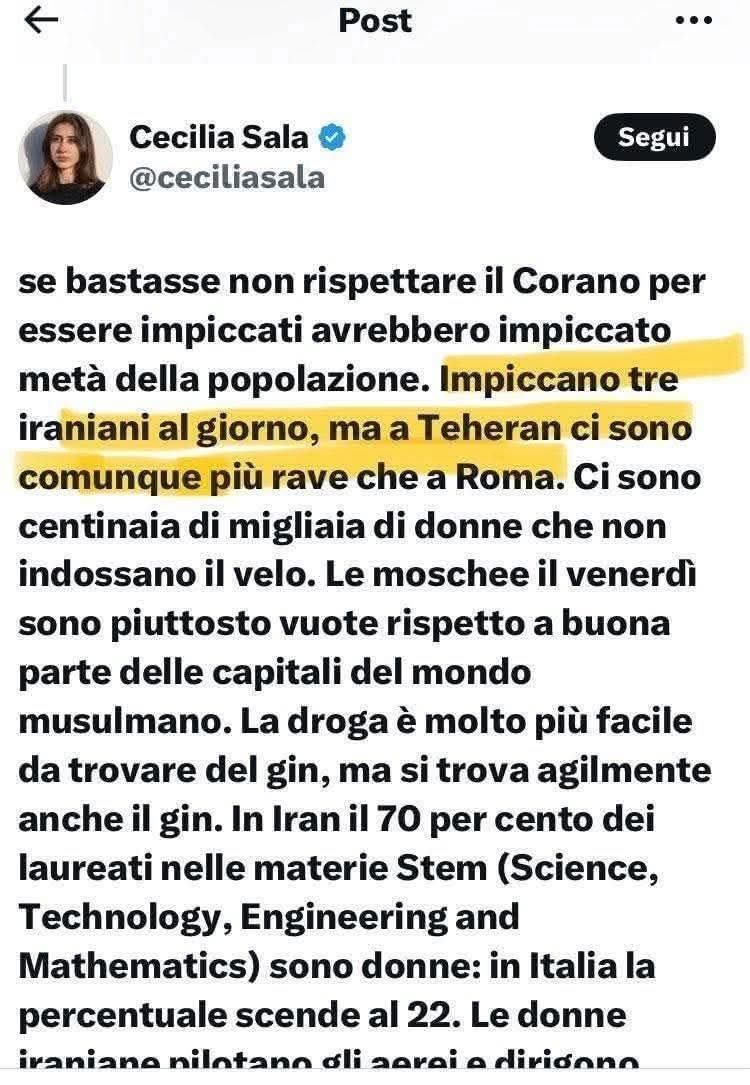 Per carità, è stato giusto riportarla a casa, ma non pensavo che questa ragazzotta fosse così cinica o forse solo stupida: "Impiccano tre iraniani al giorno ma a Teheran ci sono comunque più rave che a Roma".  I rave, a Roma, ma come le è venuto in mente? 
Su una cosa ha ragione,