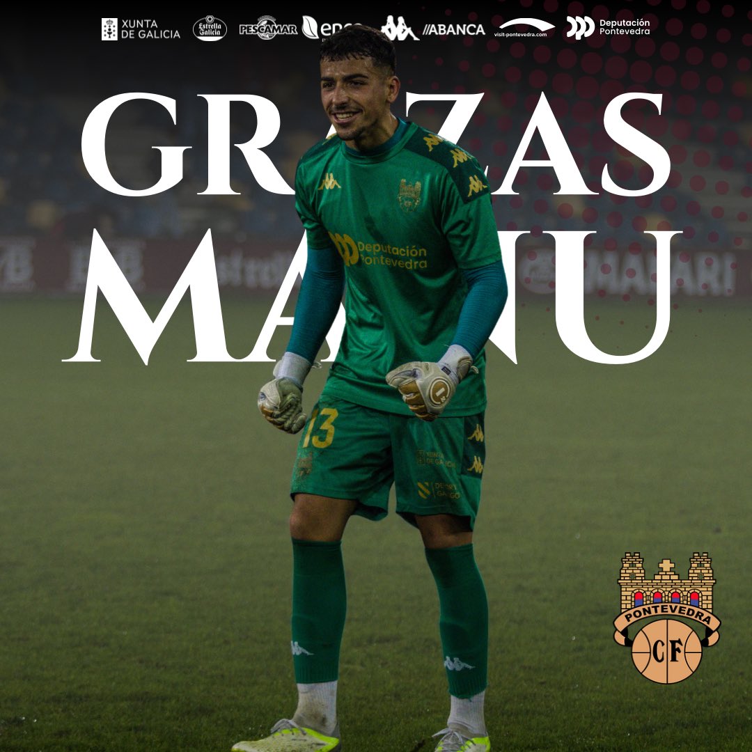 BAIXAS | <a href="/manuvizoso_/">manuel</a> remata esta etapa no Pontevedra CF

Defendiches esta camiseta con orgullo dende a base, e deixas unha pegada que non se esquece.

Moitísima sorte no camiño que te agarda, Sempre Manu ‼️🍀♥️🧤

#𝐆𝐑𝐀𝐍𝐀𝐓𝐄®️