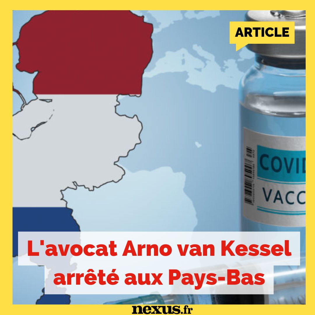 PAYS-BAS : ARRESTATION DE L’AVOCAT ARNO VAN KESSEL, UN MOIS AVANT L’OUVERTURE D’UN PROCÈS HISTORIQUE SUR LA PANDÉMIE

🔗 Je retrouve l'article en accès libre 👉nexus.fr/actualite/news…

Arno van Kessel, un avocat néerlandais en procédure contre Bill Gates… t2p.pw/XdrrL1ZsBN