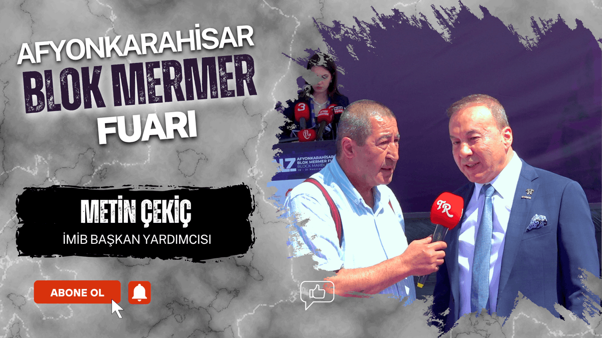 Afyon Blok Mermer Fuarı Açıldı! İMİB Başkan Yardımcısı Metin Çekiç "Fuar Sektöre Hayırlı Olsun"

İstanbul Maden İhracatçıları Birliği Yönetim Kurulu Başkan Yardımcısı Metin Çekiç ile ilk günü değerlendirdiğimiz röportaj gerçekleştirdik.

▶ youtu.be/CQjCFbTqqJw