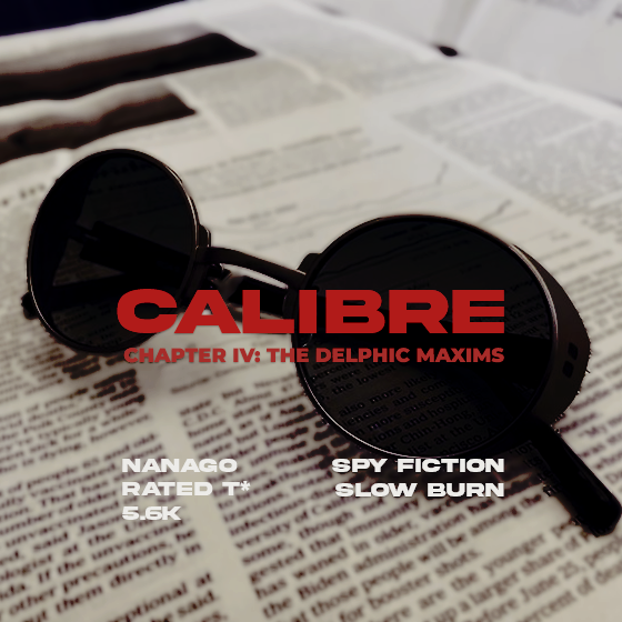 cadejos_'s tweet image. 𝗖𝗔𝗟𝗜𝗕𝗥𝗘  
#nanago 20.3k / rated t, ongoing, no-powers, spies &amp;amp; assassins    

chapter iv: the delphic maxims.

link + information⬇️