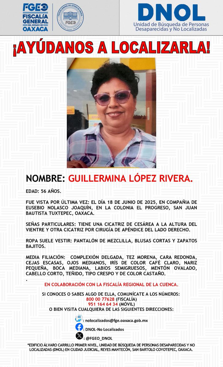 AYÚDANOS A LOCALIZARLA.
<a href="/FISCALIA_GobOax/">Fiscalía General</a> <a href="/AEI_Oaxaca/">AEI_Oaxaca</a> <a href="/SSPC_GobOax/">SSPC Oaxaca</a> <a href="/UnidadGnro_SSPO/">Unidad De Género SSPC</a> <a href="/PolVial_GobOax/">Policía Vial Estatal</a> <a href="/Policia_GobOax/">Policía Estatal</a> <a href="/cruzrojaoaxaca/">Cruz Roja Mexicana Oaxaca</a> <a href="/Bomberos_GobOax/">Bomberos Oaxaca</a> <a href="/GN_MEXICO_/">Guardia Nacional</a> <a href="/GN_Carreteras/">Guardia Nacional Carreteras</a>