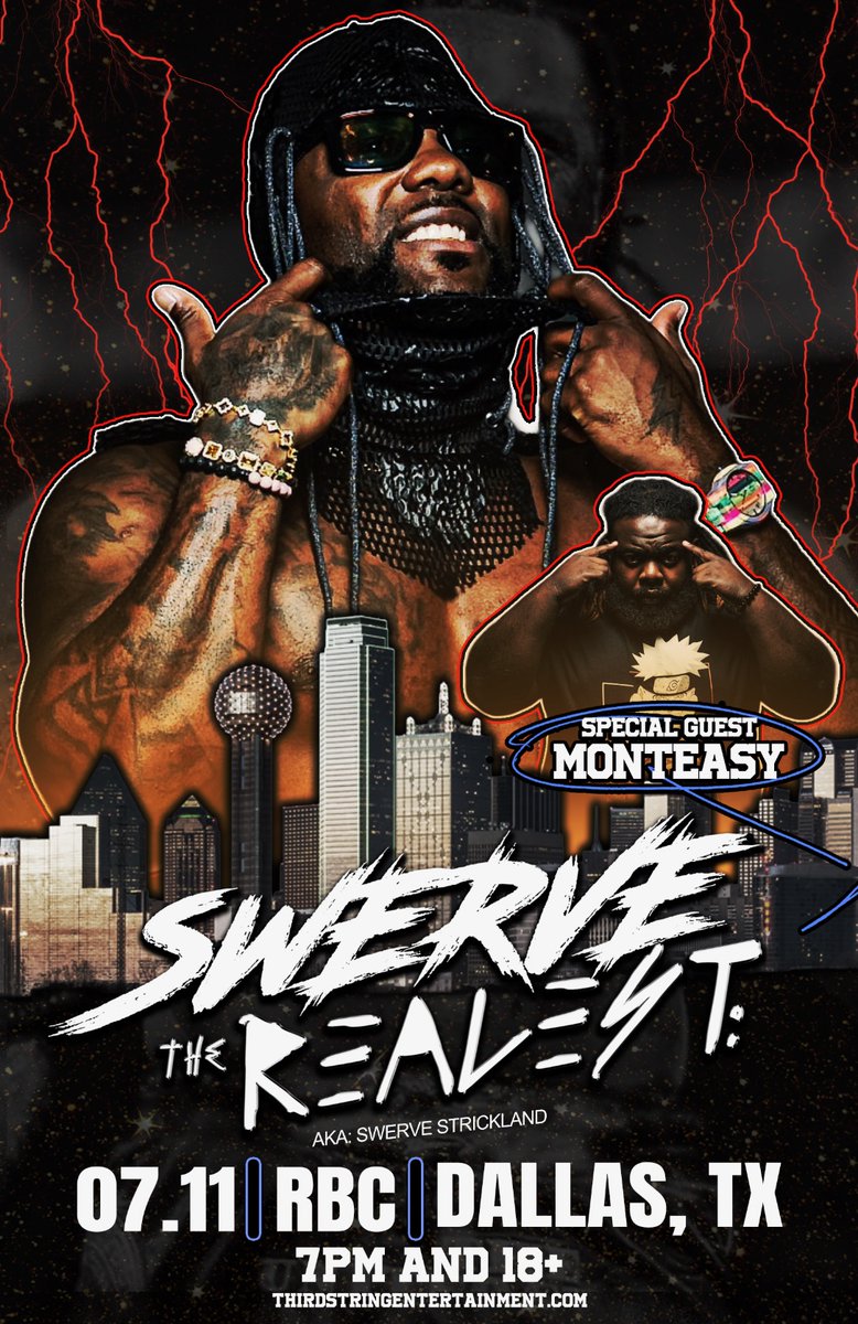 Swerve the realest with special guest <a href="/TeasyJones/">Ra1den Vision</a> will be performing LIVE! FRIDAY July 11th in Dallas Texas at the RBC (@rbcdeepellum) Doors open 7pm 18 &amp; Up. 

Tickets:etix.com/ticket/p/62787…

#SwerveStrickland #Swerve #SwervesHouse #SwerveTheRealest #AEW